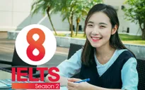 Nhanh tay đăng ký tham gia 8 IELTS mùa 2