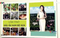 VTVTrip: Trở thành điền chủ, thưởng thức lẩu mắm và đi chợ sông nước tại Cần Thơ