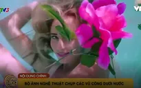 Café Sáng với VTV3: Choáng ngợp với bộ ảnh dưới nước của các vũ công