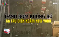Những cập nhật nóng về vụ đánh bom khủng bố tại Mỹ