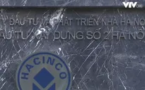 Cổ đông không thuận, cổ phần hóa Hacinco 12 năm dang dở