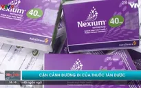 Cận cảnh đường đi của thuốc tân dược