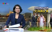 Châu Á và những cơ hội hợp tác mới với Saudi Arabia