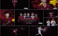 Xuân Trường, Công Phượng, Văn Thanh xuất hiện ấn tượng trong VIDEO VTV đồng hành cùng ĐT U22 Việt Nam tại SEA Games 29