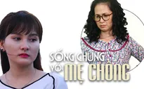 Xem lại trọn vẹn 34 tập phim Sống chung với mẹ chồng trên VTV News