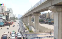 Khó chạy thử đường sắt Cát Linh - Hà Đông vào đầu tháng 10