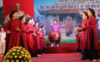 Để hát Xoan trở thành di sản văn hóa phi vật thể của nhân loại