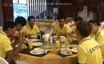 Các VĐV hài lòng về công tác hậu cần tại VTV Cúp Tôn Hoa Sen 2017