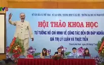 Hội thảo tư tưởng Hồ Chí Minh về công tác “Đền ơn đáp nghĩa - Giá trị lý luận và thực tiễn”