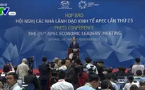 APEC 2017: Thông qua Tuyên bố Đà Nẵng "Tạo động lực mới, cùng vun đắp tương lai chung"