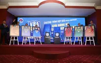 Ra mắt mùa giải bóng rổ chuyên nghiệp Việt Nam VBA mùa 2