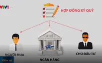 Hợp đồng ký quỹ: Liệu giải quyết được việc mua nhà lâu năm nhưng không được bàn giao?