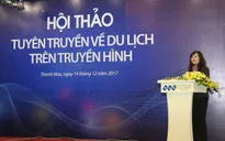 Tuyên truyền về du lịch trên truyền hình: Cần được đầu tư thích đáng, đẩy mạnh tương tác và nội dung số