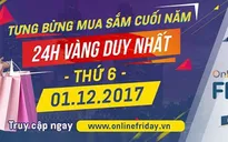 Hôm nay (1/12), ngày hội mua sắm trực tuyến Online Friday chính thức bắt đầu