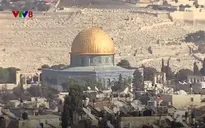Jerusalem - Vùng đất thánh nghìn năm xung đột