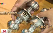 Khóa giả - Nỗi lo thật!