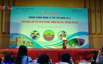 "Triển khai Luật Trẻ em và phòng chống bạo lực, xâm hại trẻ em"