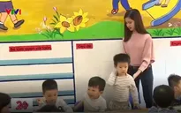 "Soi" tiêu chí đào tạo giáo viên mầm non sau vụ bạo hành ở trường Sen Vàng