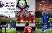 Lịch thi đấu, BXH Ngoại hạng Anh vòng 13: Tâm điểm Liverpool – Chelsea ở Anfield