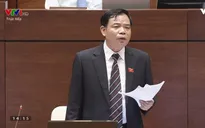 Xem lại Phiên chất vấn và trả lời chất vấn Bộ trưởng Bộ NN&PTNT Nguyễn Xuân Cường