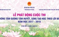 Phát động cuộc thi “Những tấm gương tâm huyết, sáng tạo học theo lời Bác”