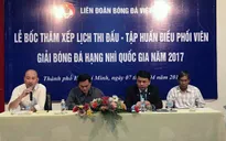16 đội tham dự giải hạng Nhì Quốc gia 2017, tranh 3,5 suất thăng hạng
