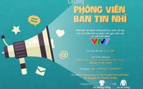 Thử sức làm phóng viên nhí của VTV7