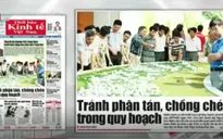 Vấn đề quy hoạch Thủ đô "nóng" trên báo chí tuần qua