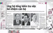 Ủng hộ tổng kiểm tra việc bổ nhiệm cán bộ trên phạm vi cả nước