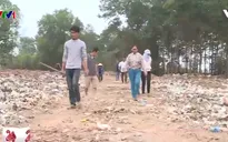 Thanh Hoá: Khó tìm sự đồng thuận của người dân để xây dựng bãi rác