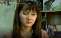 Sống chung với mẹ chồng: Vì sao Vân (Bảo Thanh) bị mẹ chồng ghét ngay từ khi chưa về làm dâu?