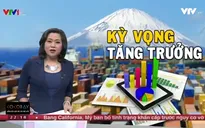 Kinh tế Nhật Bản và kỳ vọng tăng trưởng