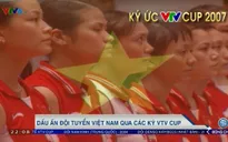 Thành tích của ĐT bóng chuyền nữ Việt Nam qua các kỳ VTV Cup
