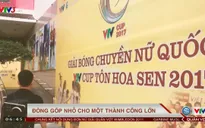 Bên lề VTV Cup Tôn Hoa Sen 2017: Đóng góp nhỏ cho một thành công lớn