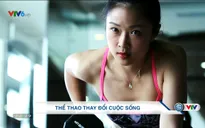 Thể thao thay đổi cuộc sống