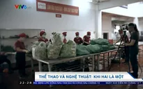 Thể thao và nghệ thuật: Khi hai là một!