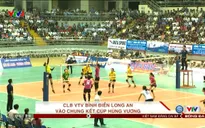CLB VTV Bình Điền Long An vào chung kết Cúp Hùng Vương