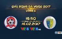 17h00 chiều nay (16/2), VTV6 trực tiếp bóng đá VĐQG 2017: CLB Hải Phòng vs CLB Hà Nội