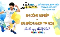 CK futsal sinh viên khu vực TP HCM: ĐH Công Nghiệp - ĐH Bách Khoa (16h30 ngày 7/5, trực tiếp VTV6)
