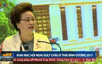 Khai mạc hội nghị Golf châu Á Thái Bình Dương 2017