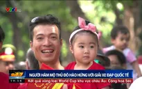 Người hâm mộ thủ đô hào hứng với ngày khai mạc Giải xe đạp quốc tế VTV Cup Tôn Hoa Sen 2017