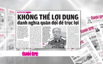 Những phát ngôn mạnh mẽ về câu chuyện quân đội làm kinh tế