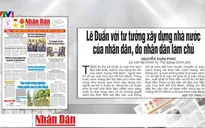 Tổng Bí thư Lê Duẩn với tư tưởng xây dựng Nhà nước của nhân dân, do nhân dân làm chủ