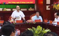 Thủ tướng: Sóc Trăng cần khuyến khích khởi nghiệp mạnh mẽ hơn