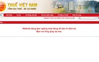 Từ 19h ngày 10/2, tạm dừng kê khai nộp thuế điện tử