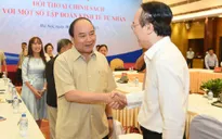 Thủ tướng đối thoại với một số tập đoàn kinh tế tư nhân
