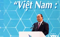 Bài phát biểu của Thủ tướng khai mạc Hội nghị Thượng đỉnh Kinh doanh Việt Nam 2017