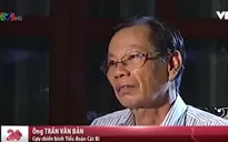 Việc tử tế: Người cựu chiến bình trăn trở đi tìm hài cốt đồng đội