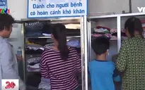 Tủ đồ miễn phí ấm lòng bệnh nhân nghèo