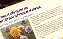 Điều trị ung thư bằng tế bào gốc - kỳ vọng của tương lai